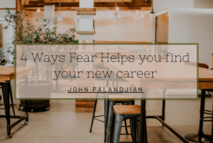 4 Ways Fear Helps You Find Your New Career Min