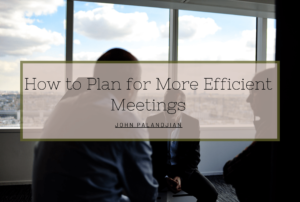 How To Plan For More Efficient Meetings Min