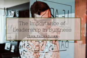 The Importance Of Leadership In Business Min