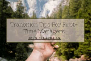 Transition Tips For First Time Managers Min
